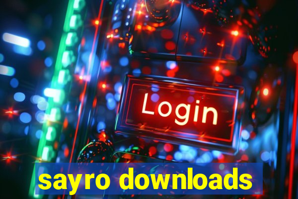 sayro downloads